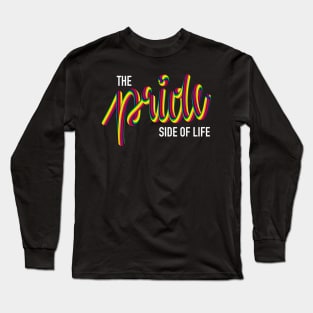 Rainbow handlettering the pride side of life Long Sleeve T-Shirt